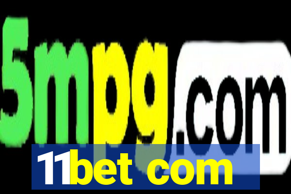 11bet com